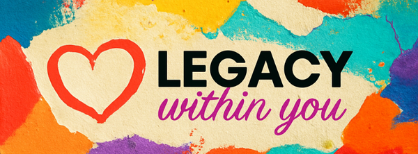 Legacy Within You