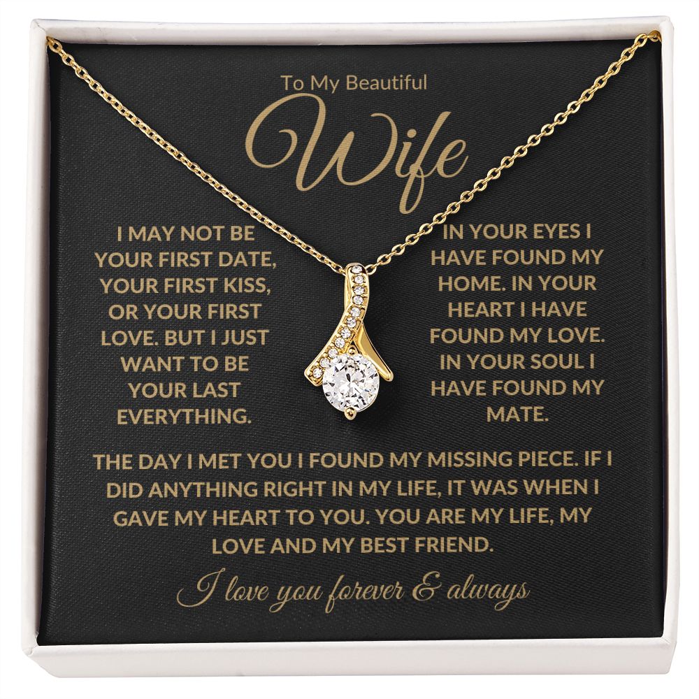 To My Beautiful Wife | Your Last Everything