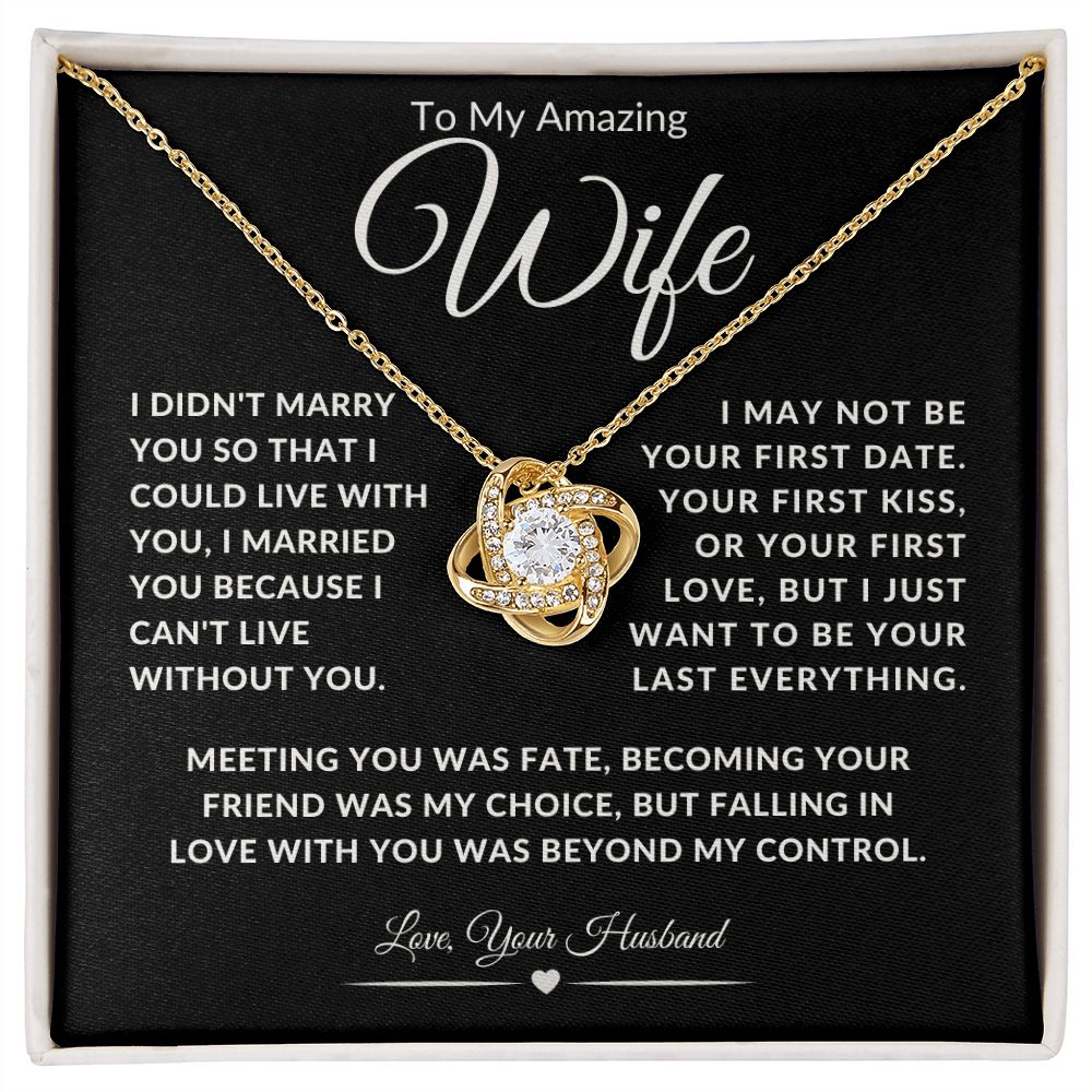 To My Amazing Wife | Not Your First