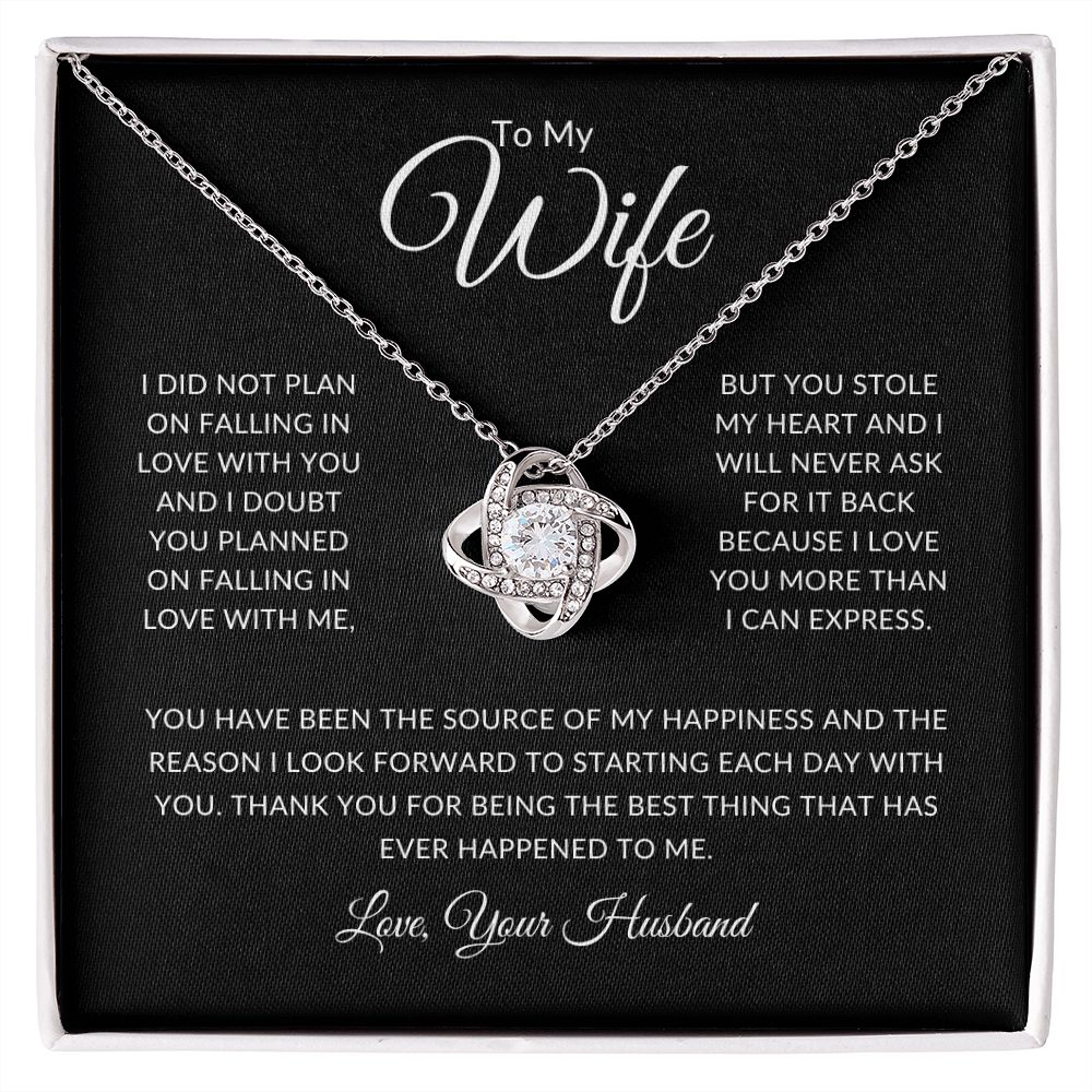 To My Wife | You Stole My Heart | Love Knot