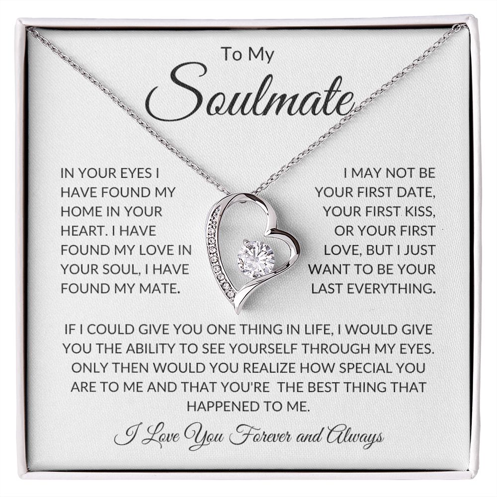 To My Soulmate | Your Last Everything